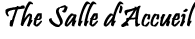 Salle d'Accueil